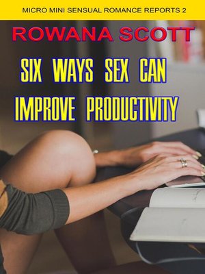 cover image of Six Ways Sex Can Increase Productivity